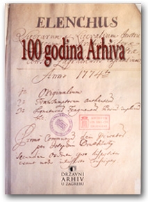 100 godina Arhiva : Državni arhiv u Zagrebu 