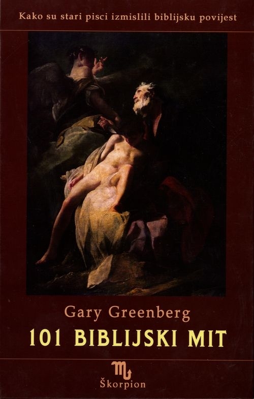 101 biblijski mit  Kako su stari pisci izmislili biblijsku povijest