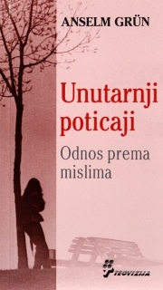 Unutarnji poticaji : odnos prema mislima (izdanje 2006.godine)