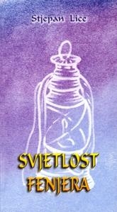 Svjetlost fenjera : priča o drugom i druge priče