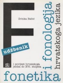 Fonetika i fonologija hrvatskog jezika : udžbenik za 1. razred gimnazije i tehničkih škola