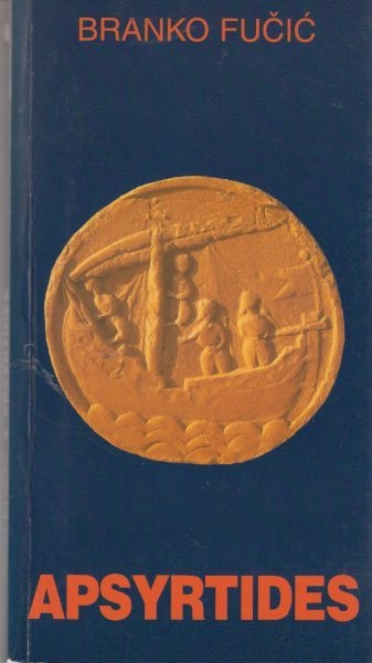 Apsyrtides : kulturno-povijesni putopis po otočju Cresa i Lošinja