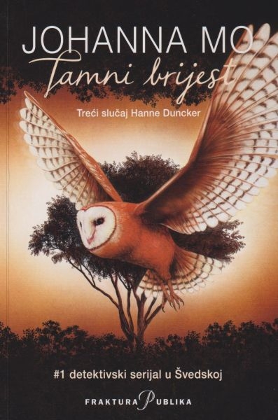 Tamni brijest : treći slučaj Hanne Duncker