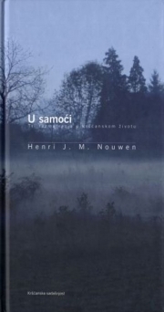 U samoći : tri razmatranja o kršćanskom životu