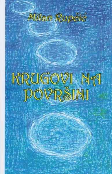 Krugovi na površini : aforizmi, haiku pjesme, Limerick pjesme, Mjesec nad Otešicom