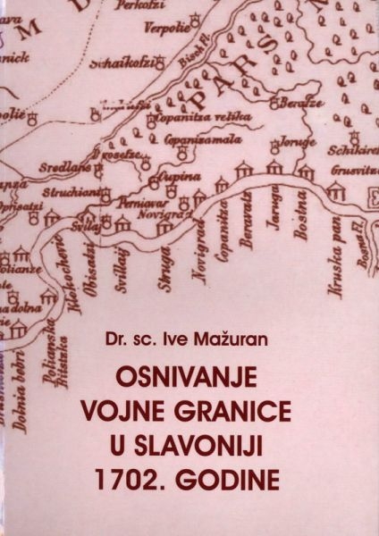 Osnivanje vojne granice u Slavoniji 1702. godine