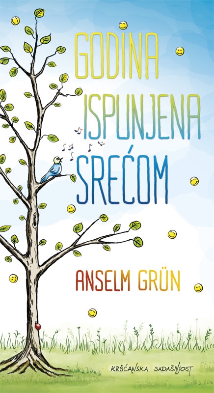 Godina ispunjena srećom : pozitivne misli za svaki dan