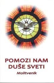 Pomozi nam Duše Sveti : molitvenik : naša obitelj XXII