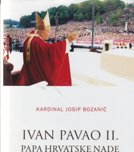 Ivan Pavao II. : Papa hrvatske nade