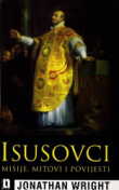Isusovci : misije, mitovi i povijesti