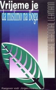 Vrijeme je da mislimo na Boga