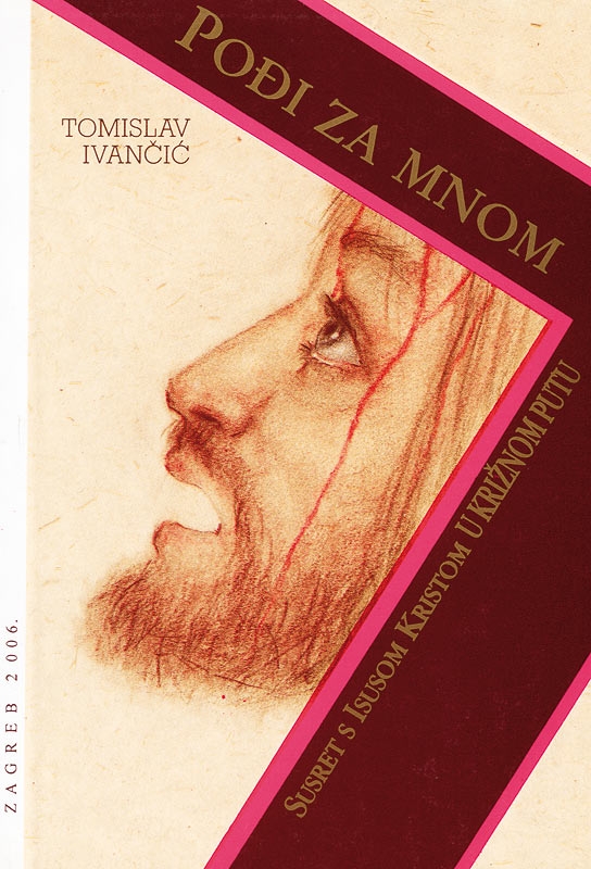 Pođi za mnom : susret s Isusom Kristom u križnom putu