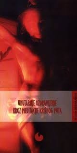 Unutarnje ozdravljenje kroz meditacije križnog puta