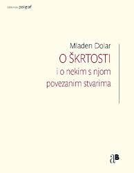 O škrtosti i o nekim s njom povezanim stvarima : tema i varijacije 