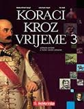 Koraci kroz vrijeme 3 : udžbenik povijesti za 3. razred gimnazije + CD