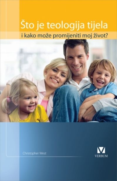 Što je teologija tijela i kako može promijeniti moj život?