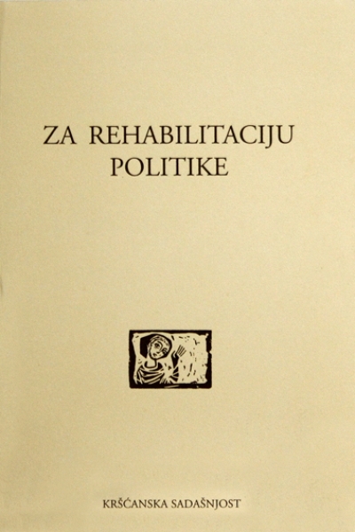 Za rehabilitaciju politike : izjava Povjerenstva francuskih biskupa za socijalna pitanja 