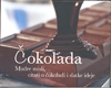 Čokolada : mudre misli, citati o čokoladi i slatke ideje 