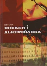 Rocker i Alkemičarka : priče i zapisci bez nostalgije