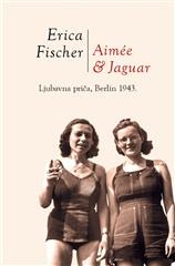 Aimee & Jaguar - ljubavna priča, Berlin 1943 .