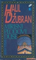 Mirisni plodovi duše 