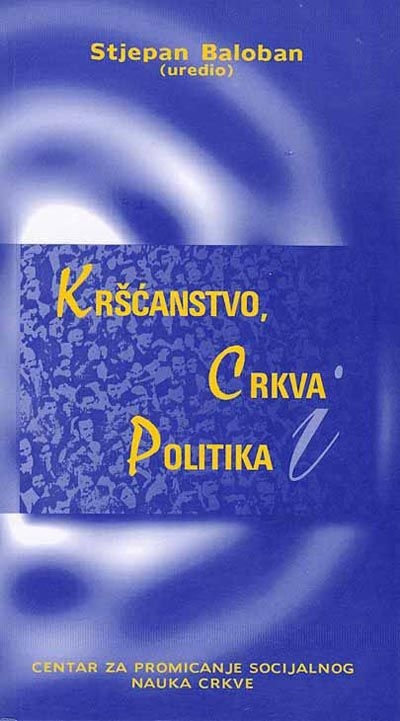 Kršćanstvo, Crkva i politika