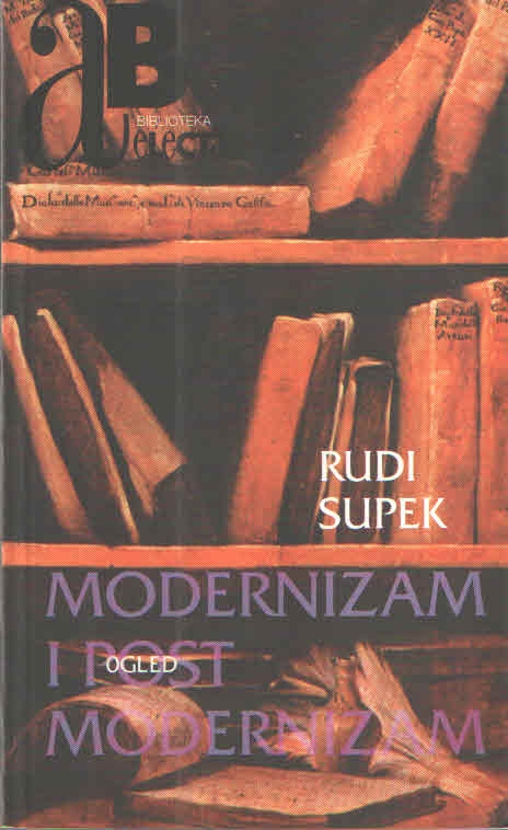 Modernizam i postmodernizam : proturječan čovjek kao utemeljenje : ogled iz fundamentalne antropologije 
