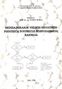 Redizajniranje velikih hrvatskih poduzeća u funkciji gospodarskog razvoja 