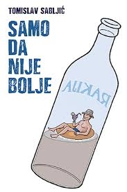 Samo da nije bolje
