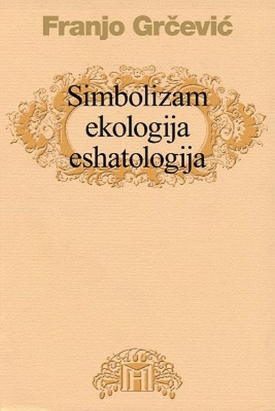 Simbolizam, ekologija, eshatologija