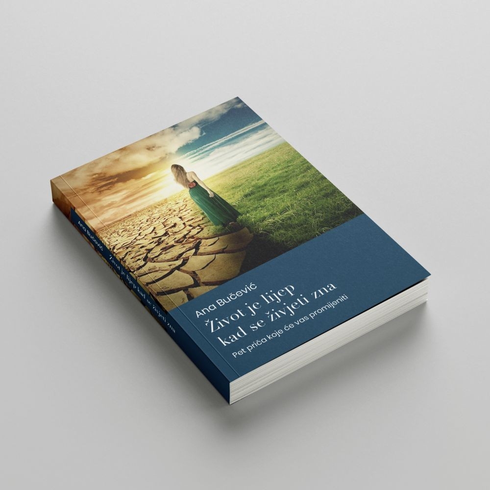 Život je lijep kad se živjeti zna: pet priča koje će vas promijeniti