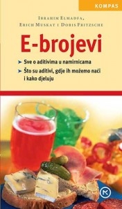 E-brojevi : aditivi u našim namirnicama