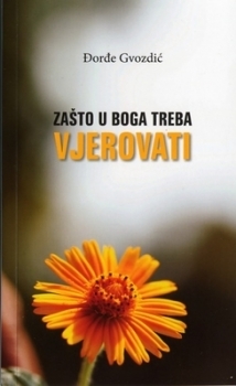 Zašto u Boga treba vjerovati