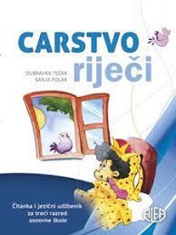 Carstvo riječi : čitanka i jezični udžbenik za treći razred osnovne škole