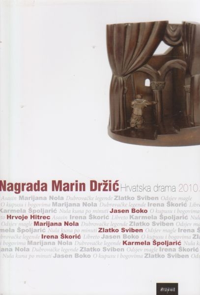 Nagrada Marin Držić : hrvatska drama 2010.