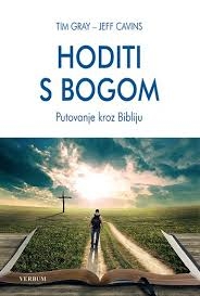 Hoditi s Bogom : putovanje kroz Bibliju