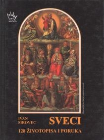 Sveci : 128 životopisa i poruka