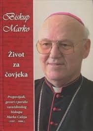 Život za čovjeka : propovijedi, govori i poruke varaždinskog biskupa mons. Marka Culeja : (1997.-2006.)