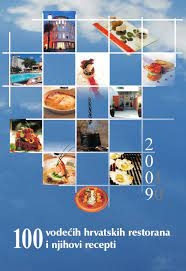 100 vodećih hrvatskih restorana i njihovi recepti : 2009/10.
