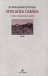 Stolačka čaršija u vidiku perenijalne filozofije