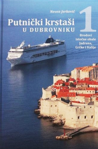 Putnički krstaši u Dubrovniku: Brodovi istočne obale Jadrana, Grčke i Italije
