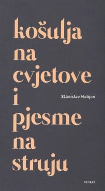 Košulja na cvjetove i pjesme na struju : tekstovi za pjevanje