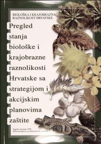 Pregled stanja biološke i krajobrazne raznolikosti Hrvatske sa strategijom i akcijskim planovima zaštite 