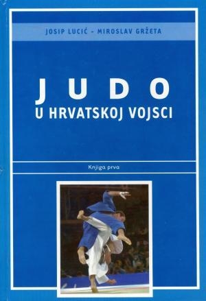 Judo u Hrvatskoj vojsci (1.knjiga)