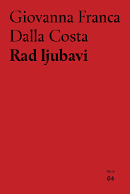 Rad ljubavi : kućanski rad i nasilje protiv žena