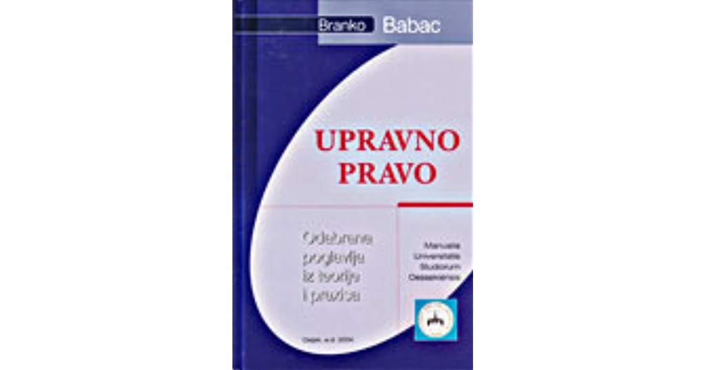 Upravno pravo : odabrana poglavlja iz teorije i praxisa