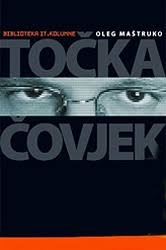 Točka čovjek : Nove crtice iz rovova digitalne revolucije