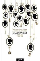 Glembajevi : proza, drame