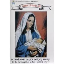 Pobožnost Majci Božjoj Mariji (2.dio)