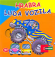 Hrabra luda vozila